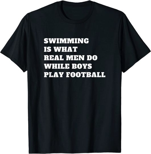 Swimmer Quote Art Design Funny Swimming T Shirt
