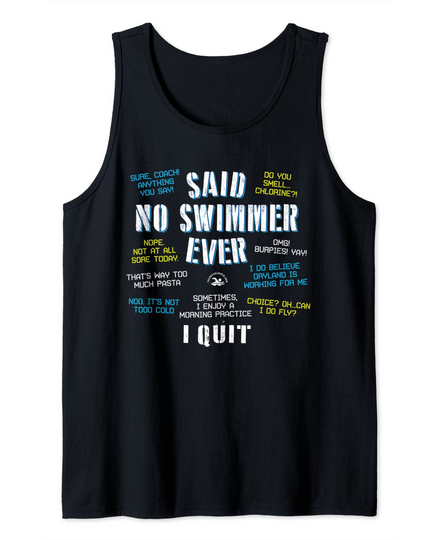 Said No Swimmer Ever Competitive Tank Top