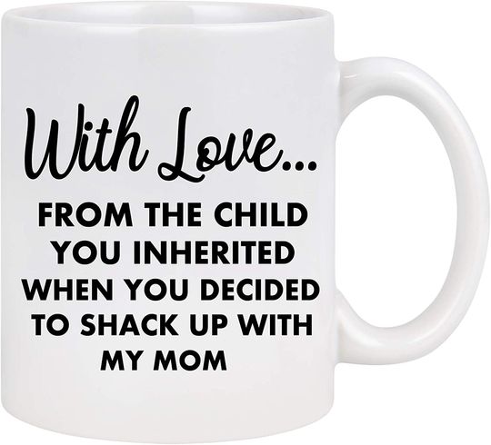 Step Dad Mug from Stepdaughter Stepson from the Child You Inherited Coffee Mug Gift for step father
