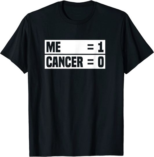 Me 1 Cancer 0 Beat Cancer Cancer Survivor T-Shirt