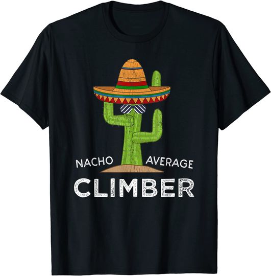 Mountain Climbing Humor Gifts |Meme Rock Climber T-Shirt
