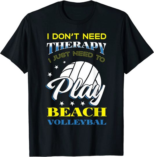 Beach Volleyball Therapy Team Sport Lover Player Fan Spiker T-Shirt