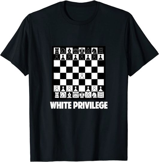 White Privilege Chess T Shirt