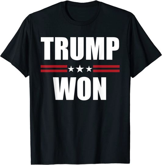 Trump Won Conservative Republican T-Shirt