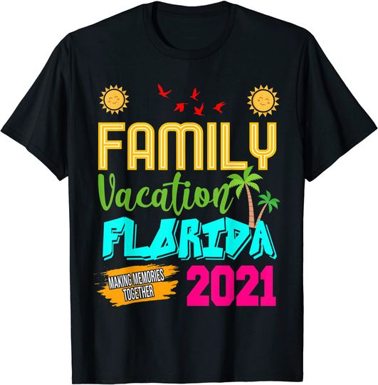 Family Vacation Florida 2021 Funny Summer Vacation Family T Shirt