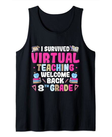 I Survived Virtual 2020 Welcome 8th Grade Back To School Tank Top