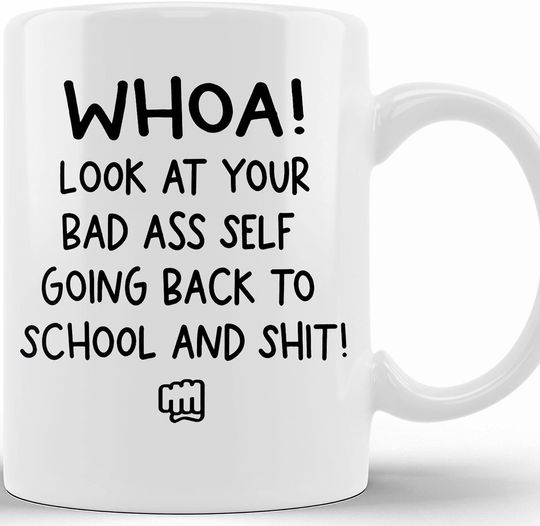 Whoa! Back To School And Shit Mug, Back To School Gifts, School Gifts For Adults, Continuing Education, Friend Going Back To School Gift