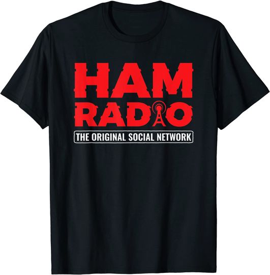 Ham Radio Original Social Network Antenna Ham Radio T-Shirt