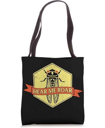 Cicada 2021 Unisex Tote Bag Hear Me Roar