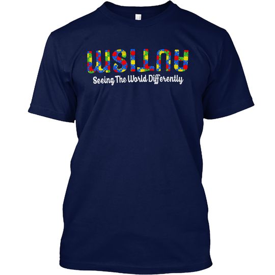 Autism Seeing The World Differently Upside Autism Awareness T-Shirt