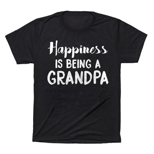 Discover Men's T Shirt Happiness is Being a Grandpa