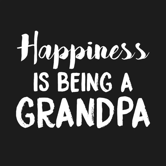 Men's T Shirt Happiness is Being a Grandpa