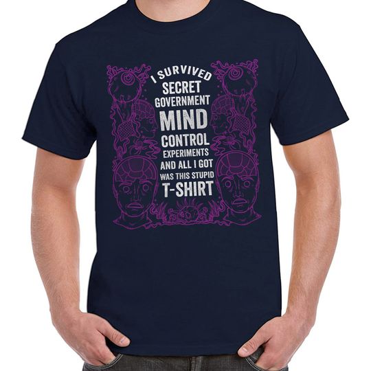 I Survived Secret Government Mind Control T-Shirt