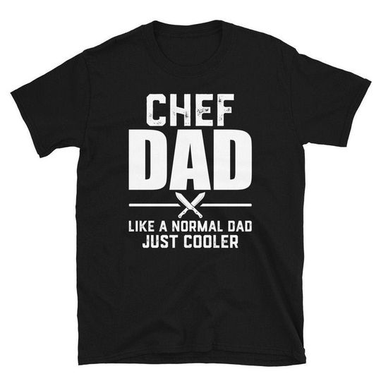 Chef Shirt for Men, Chef Gift for Dad, Cooking Dad Gift, Chef Fathers Day Shirt, Gift for Cook