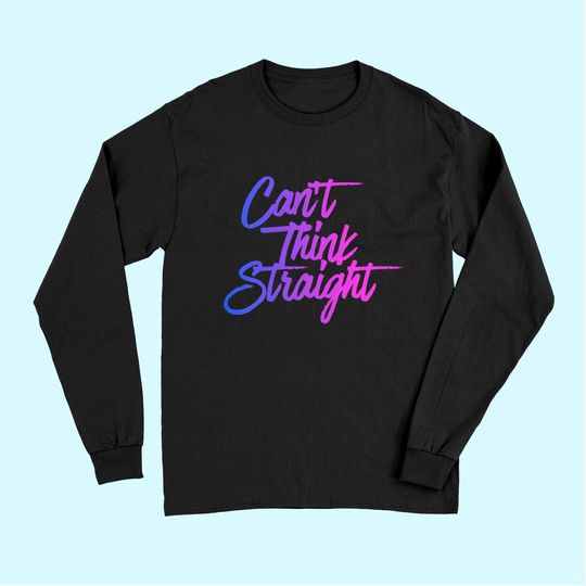 Can't Think Straight Funny Bisexual Bi Pride Flag Long Sleeves
