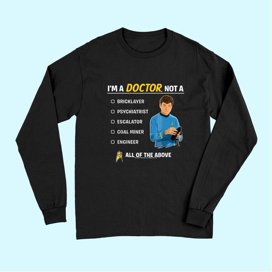 Star Trek Original Series McCoy I'm A Doctor Graphic Long Sleeves