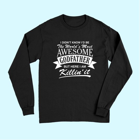 Mens World's Most Awesome Godfather Long Sleeves