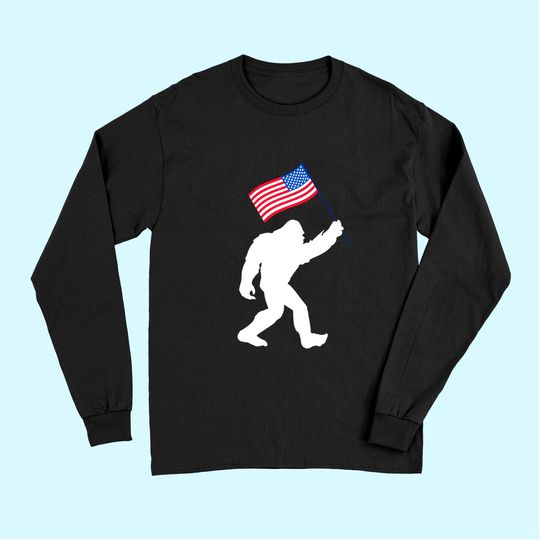 Bigfoot With American Flag Funny 4th Of July Long Sleeves