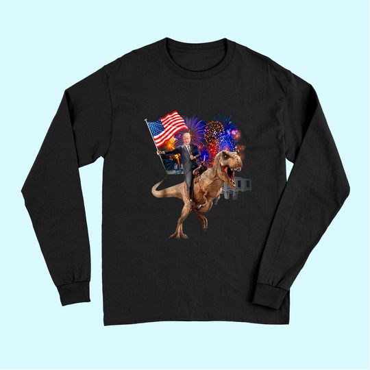 Discover Trump Riding a Dinosaur T-rex Suppor Long Sleeves