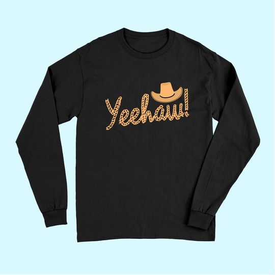Yeehaw Cowboy Long Sleeves