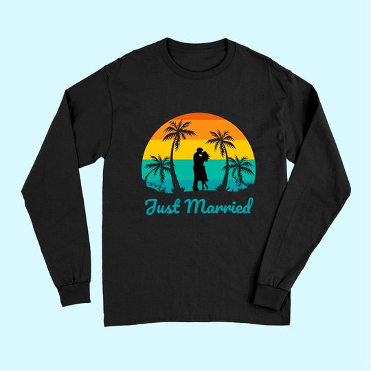Just Married Long Sleeves Couple Honeymoon Matching Tropical Paradise