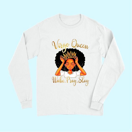 Virgo Queens Are Born in August 23 Long Sleeves