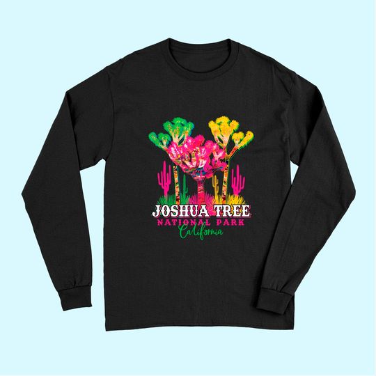 Joshua Tree National Park California USA Vacation Souvenir Long Sleeves