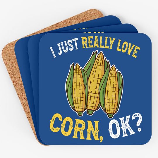 I Love Corn Ok - Corn On The Cob Coaster