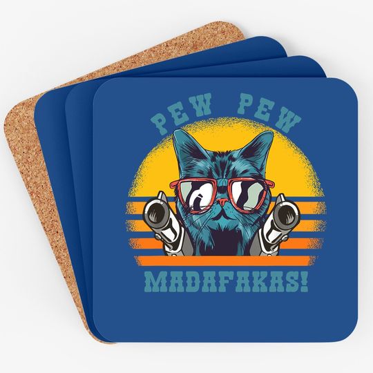 Pew Pew Madafakas Funny Cat Coaster