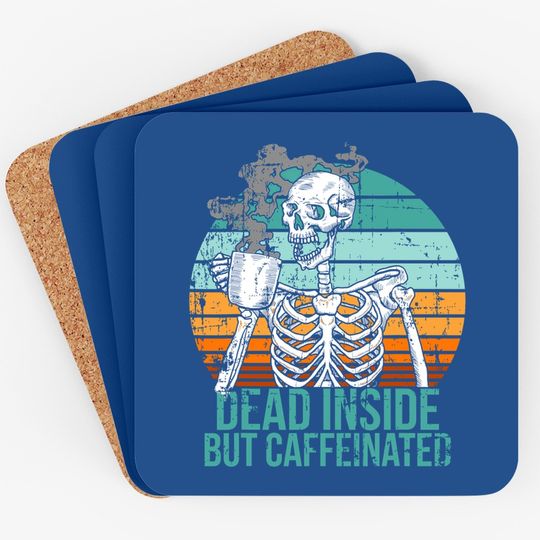 Dead Inside But Caffeinated Retro Distressed Black Coffee Coaster