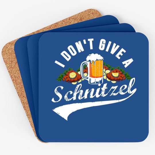 I Don't Give A Schnitzel Oktoberfest Beer Festival Coaster