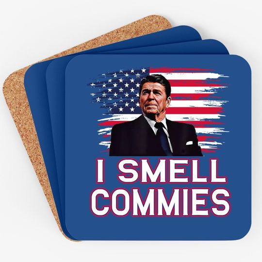 Ronald Reagan I Smell Commies Republican Democrats Usa Coaster