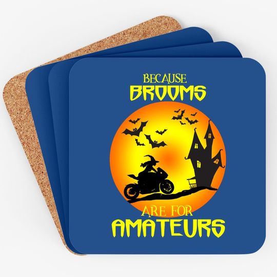 Sport Bike Motorcycle Halloween Brooms Are For Amateurs Coaster