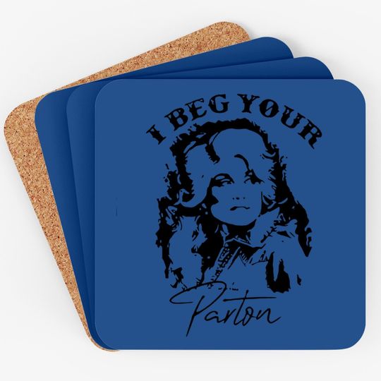 I Beg Your Parton Coaster