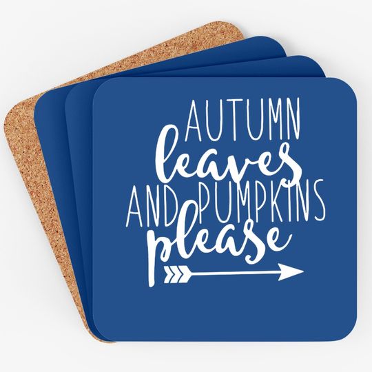 Autumn Leaves And Pumpkins Please Coaster