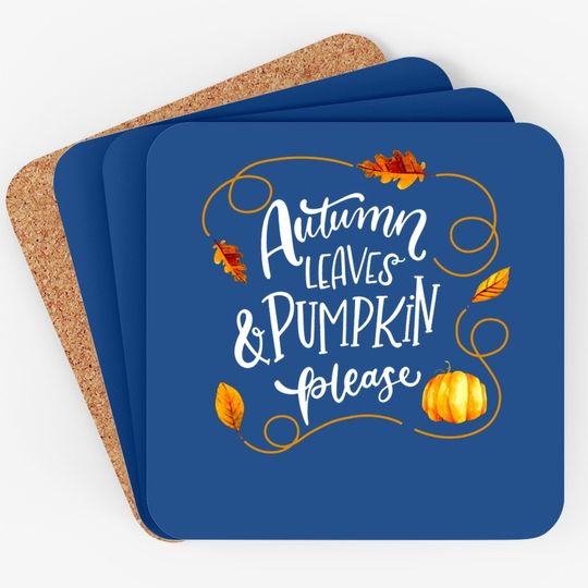 Autumn Leaves And Pumpkin Please Hello Fall Coaster