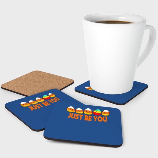 Halloween Be Yourself Be You Candy Corn Coaster