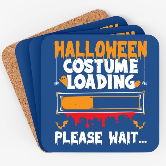 Halloween Costume Loading Please Wait Coaster