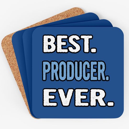 Best Producer Ever Coaster