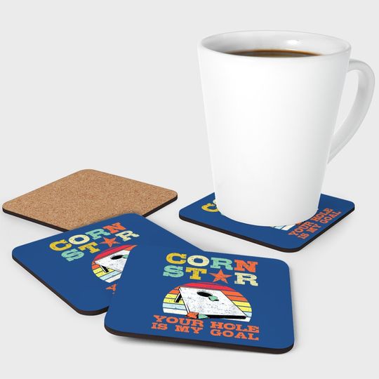 Corn Star Your Hole Is My Goal Vintage Cornhole Player Coaster