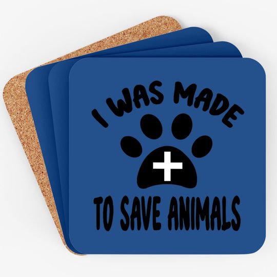 I Was Made To Save Animals Veterinarian Dog Paw Rescue Mom Classic Coaster