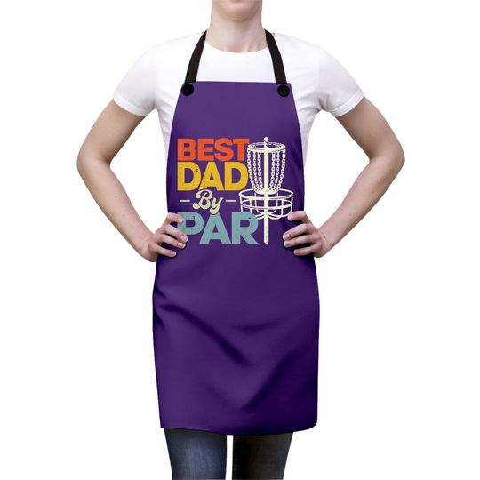 Best Dad By Par Funny Disc Golf Father's Day Daddy Apron