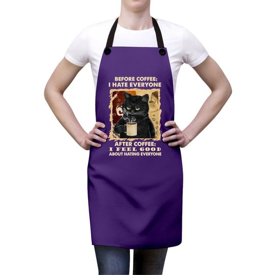 Before Coffee I Hate Everyone After Coffee Black Cat Drink Apron