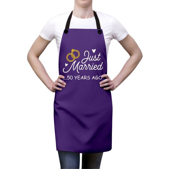50th Wedding Anniversary Just Married 50 Years Ago Apron Apron