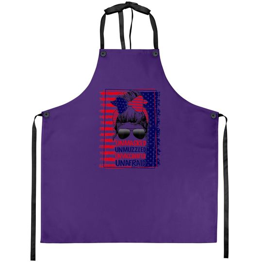 Unmasked Unmuzzled Unvaccinated Unafraid Apron
