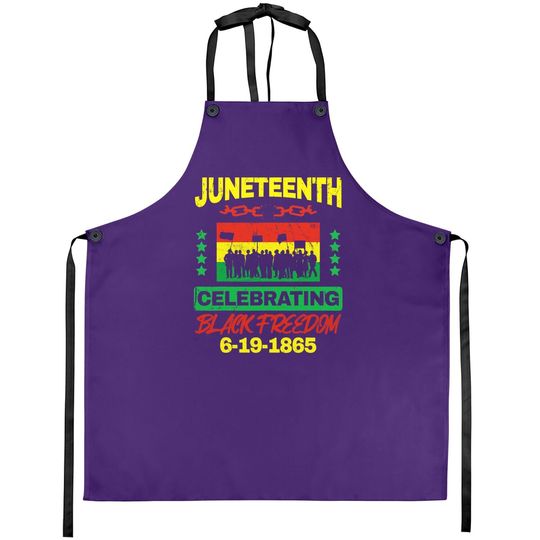 Juneteenth June 19th Black Freedom Apron