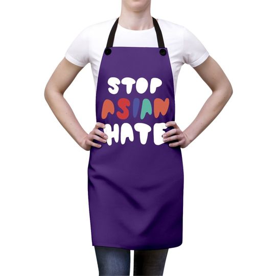 Stop Hate Asian Apron