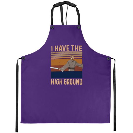 Obi Wan Kenobi I Have The High Ground Apron