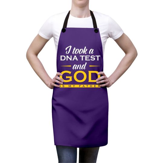 Christian Apron I Took A Dna Test God Is My Father