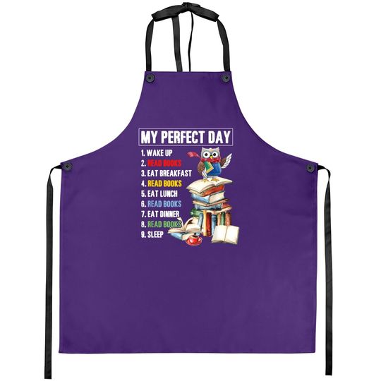 My Perfect Day Read Books Funny Reading Book Lover Apron